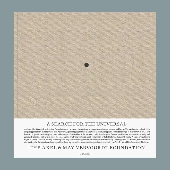 The Axel & May Vervoordt Foundation: A Search for the Universal Bestel Nu