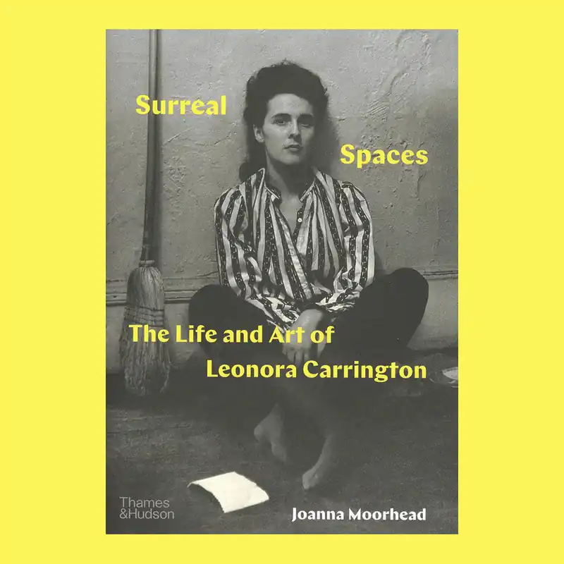 Lage Prijs Surreal Spaces: The Life and Art of Leonora Carrington