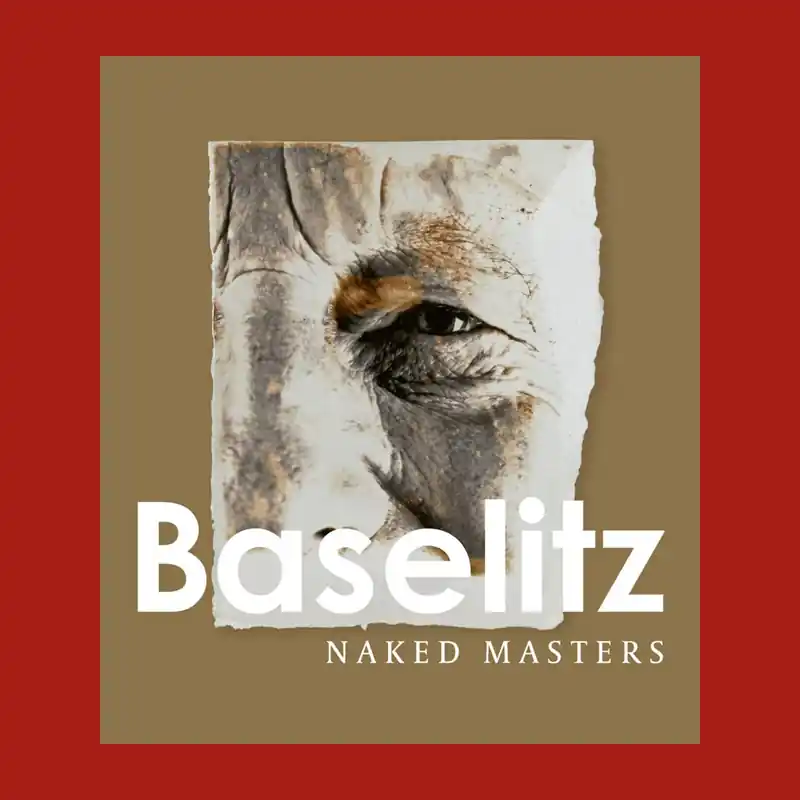 Baselitz: Naked Masters Finale Uitverkoop