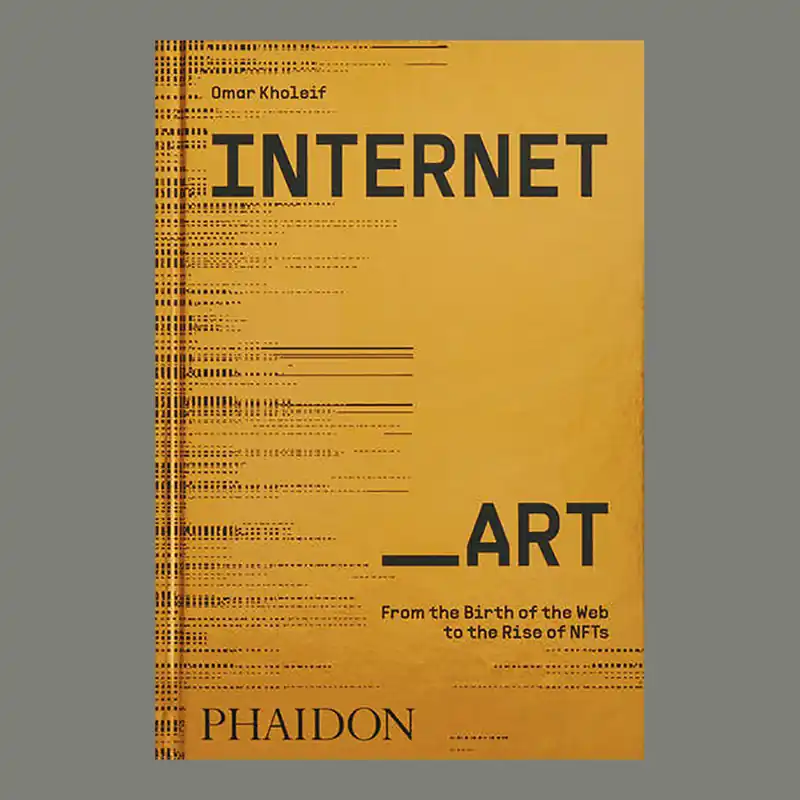 Beperkte Voorraad Internet Art: From the Birth of the Web to the Rise of NFTs