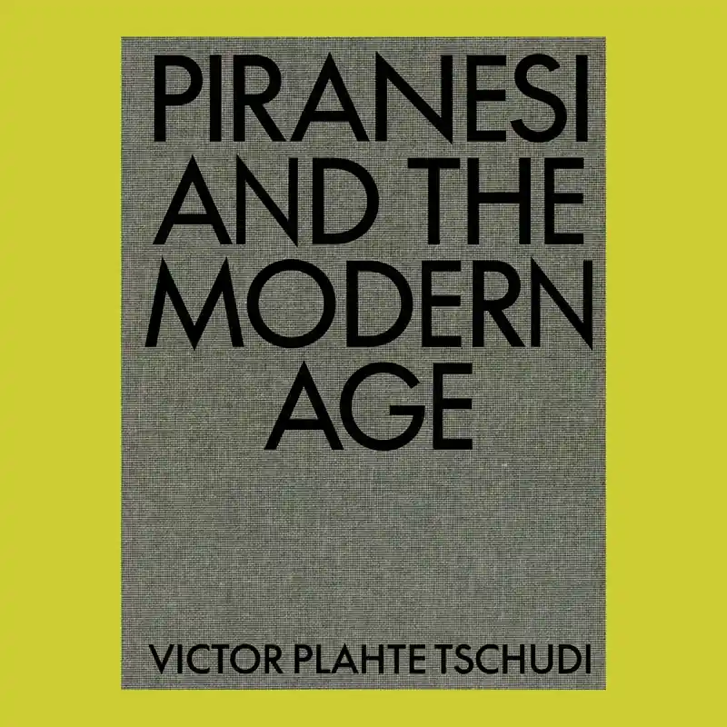 Uitverkoop Piranesi and the Modern Age