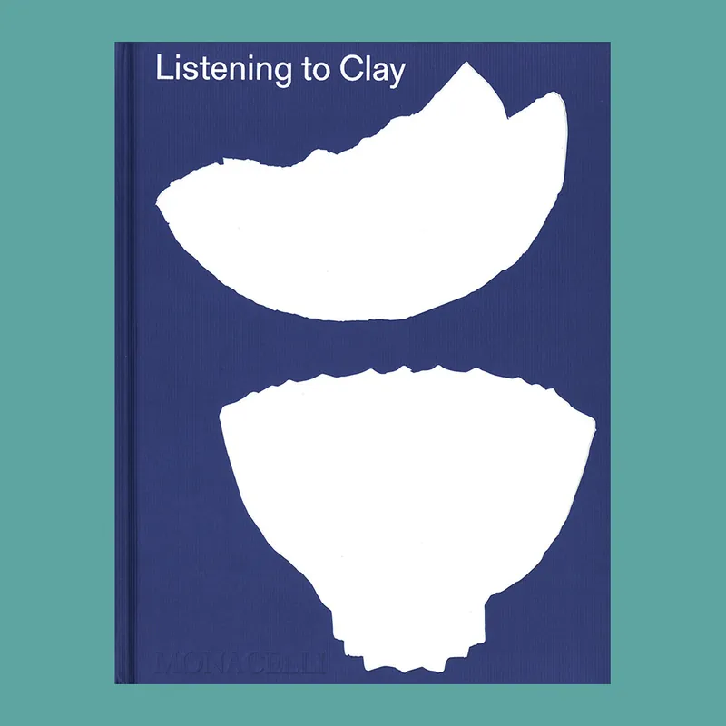 Nu Kopen Listening to Clay: Conversations with Contemporary Japanese Ceramic Artists