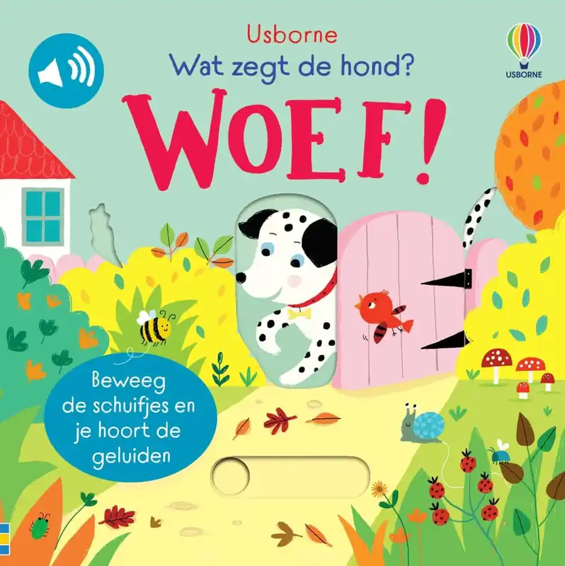 Alleen Vandaag Usborne: Wat zegt de hond? Woef! (schuif en luister)