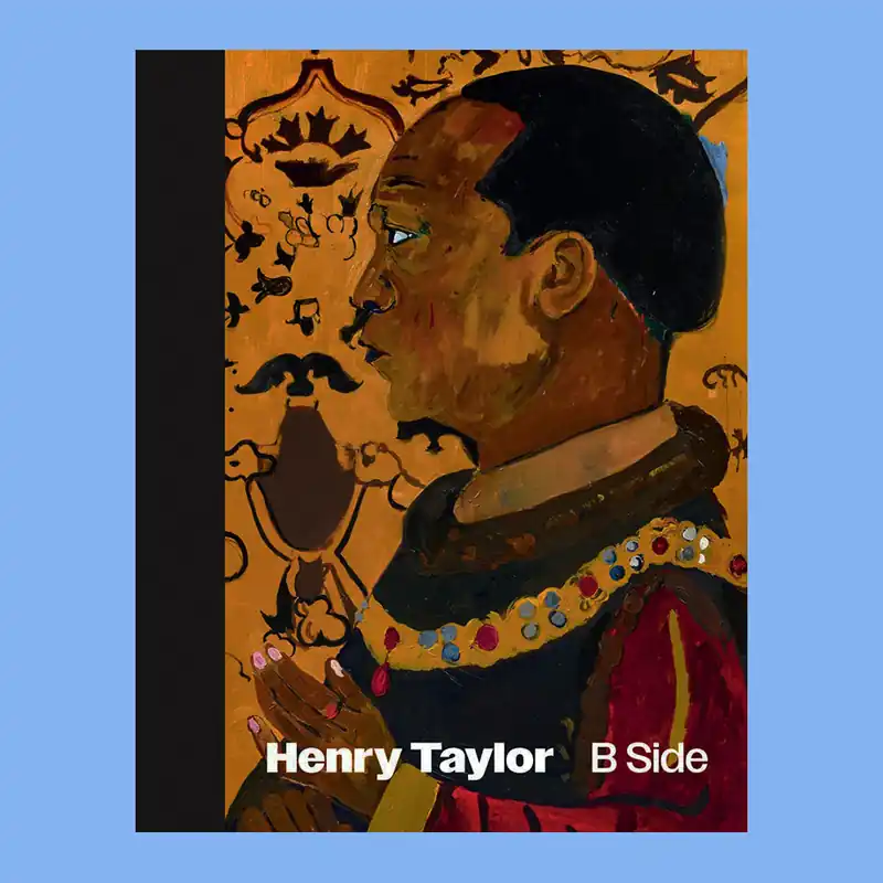 Seizoensaanbieding Henry Taylor: B Side (MOCA)