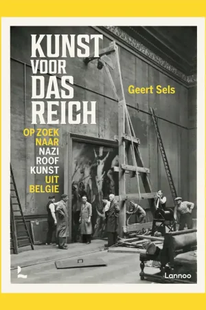 Bestel Nu Kunst voor Das Reich: Op zoek naar Nazi roofkunst uit België