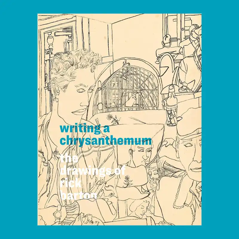 Gecertificeerd Writing a Chrysanthemum: The Drawings of Rick Barton