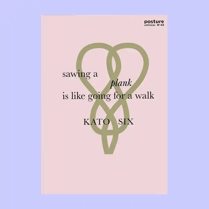 Kato Six: Sawing a Plank Is like Going for a Walk Must-Have