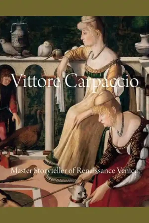 Vittore Carpaccio: Master Storyteller of Renaissance Venice Snelle Levering