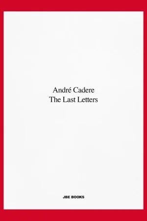 André Cadere: The Last Letters (Letters About a Work) Hete Deal