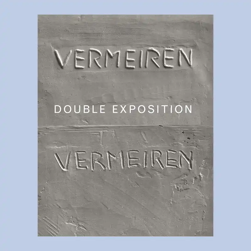Didier Vermeiren: Double Exposition (WIELS) Tijdelijk Beschikbaar
