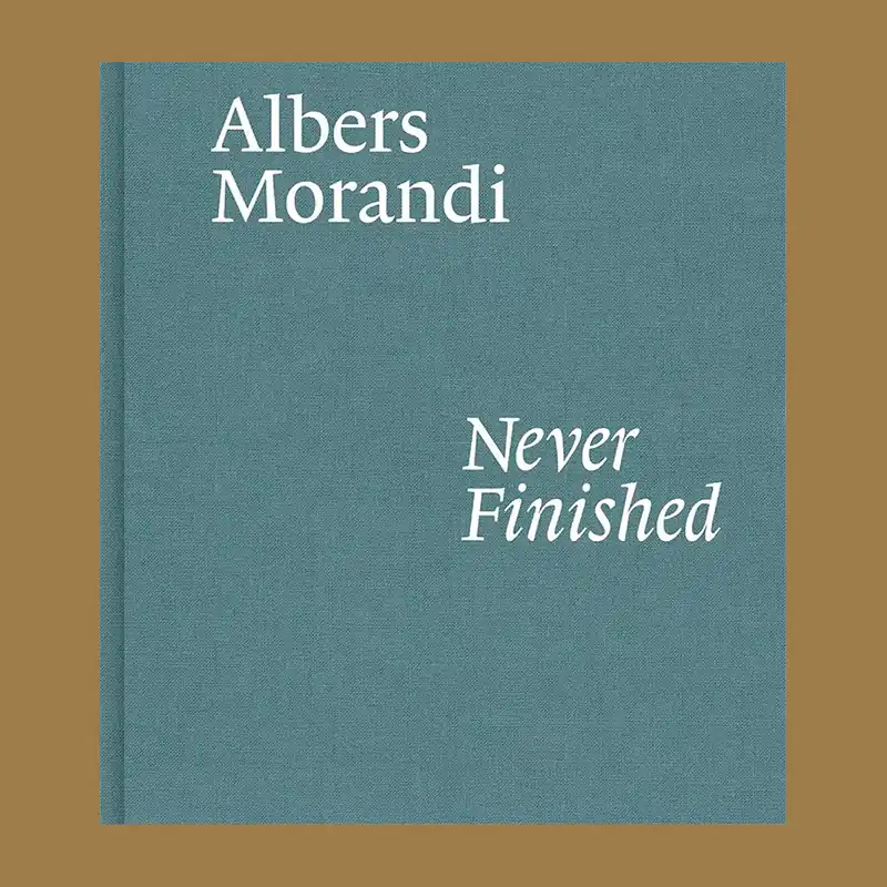 Albers / Morandi: Never Finished Gecertificeerd