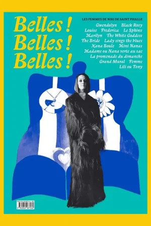 Belles! Belles! Belles!: Les femmes de Niki de Saint Phalle (Re-Edition of 600 copies) Laatste Kans