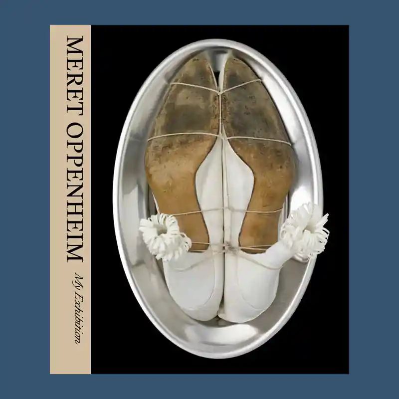 Meret Oppenheim: My Exhibition Koop Online