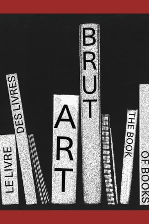 Beste Prijs Art Brut: The Books of the Books / Le livres des livres