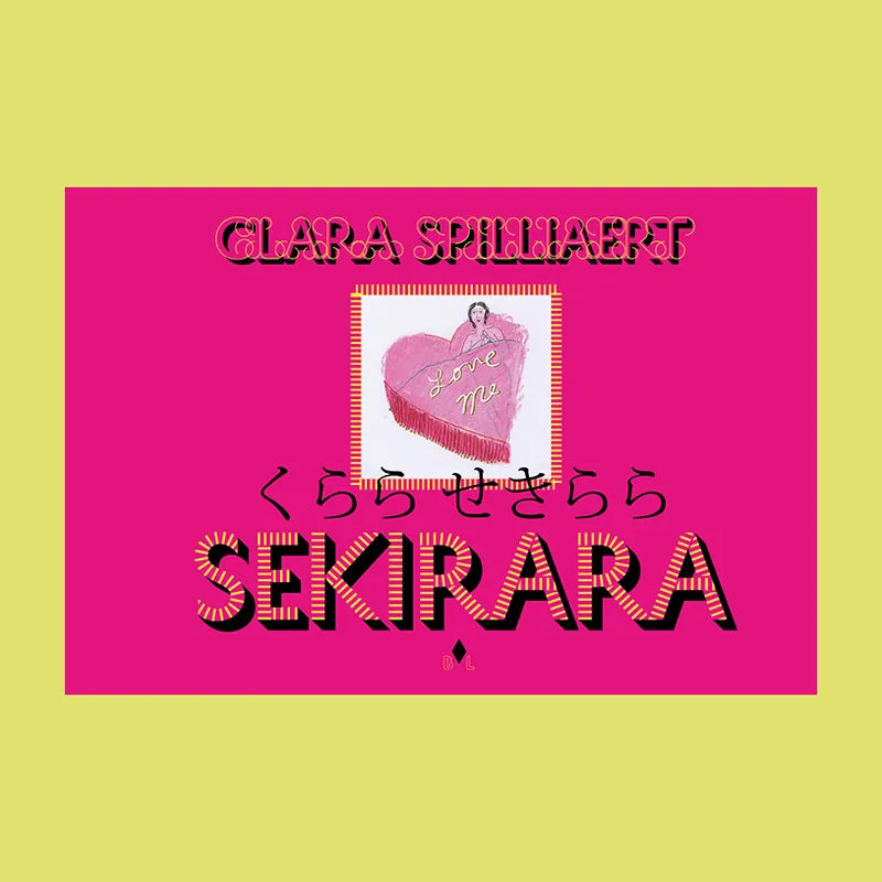 Bestel Nu Clara Spilliaert: Sekirara, A Selection of Diary Drawings 2009-2017