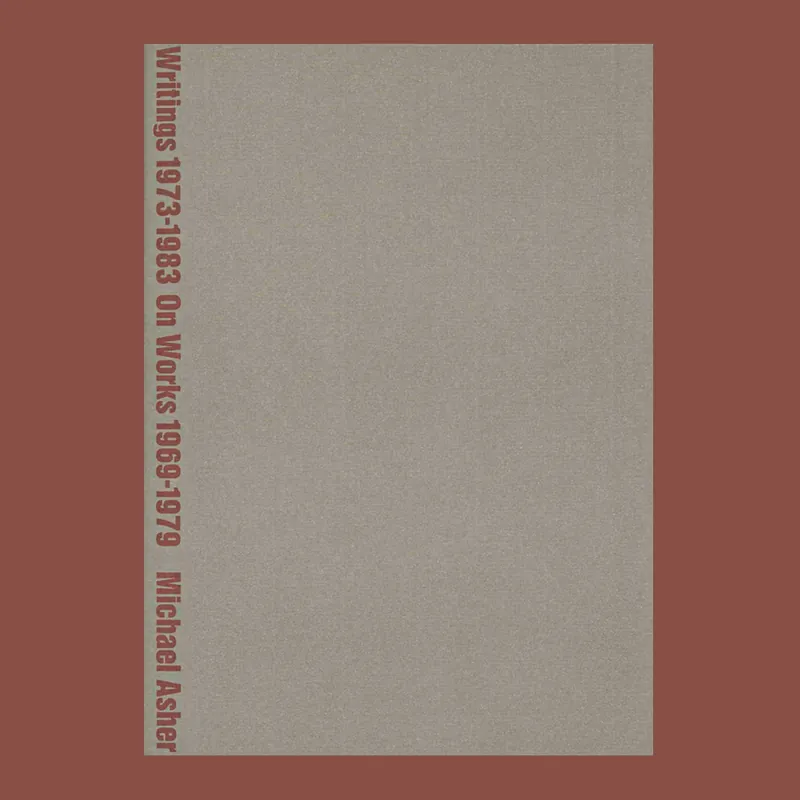 Michael Asher: Writings 1973-1983 / On Works 1969-1979 (Reprint) Actieprijs