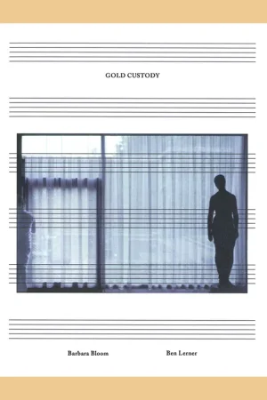 Barbara Bloom, Ben Lerner: Gold Custody Actieprijs