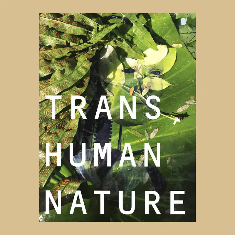 Koopje Anouk Kruithof: Transhuman Nature