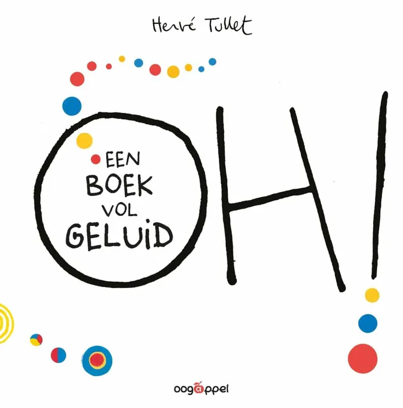 Gereduceerde Prijs OH! Boek vol geluid – Hervé Tullet