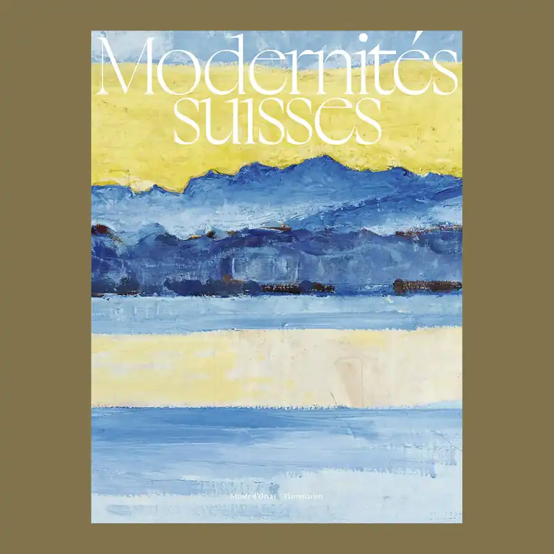 Uitverkoop Modernités Suisses (Musée d'Orsay Paris)