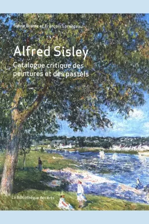Alfred Sisley: Catalogue critique des peintures et des pastels Beperkte Voorraad