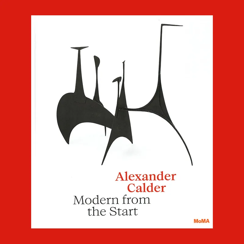 Alexander Calder: Modern from the Start (MoMA) Beperkt Aanbod