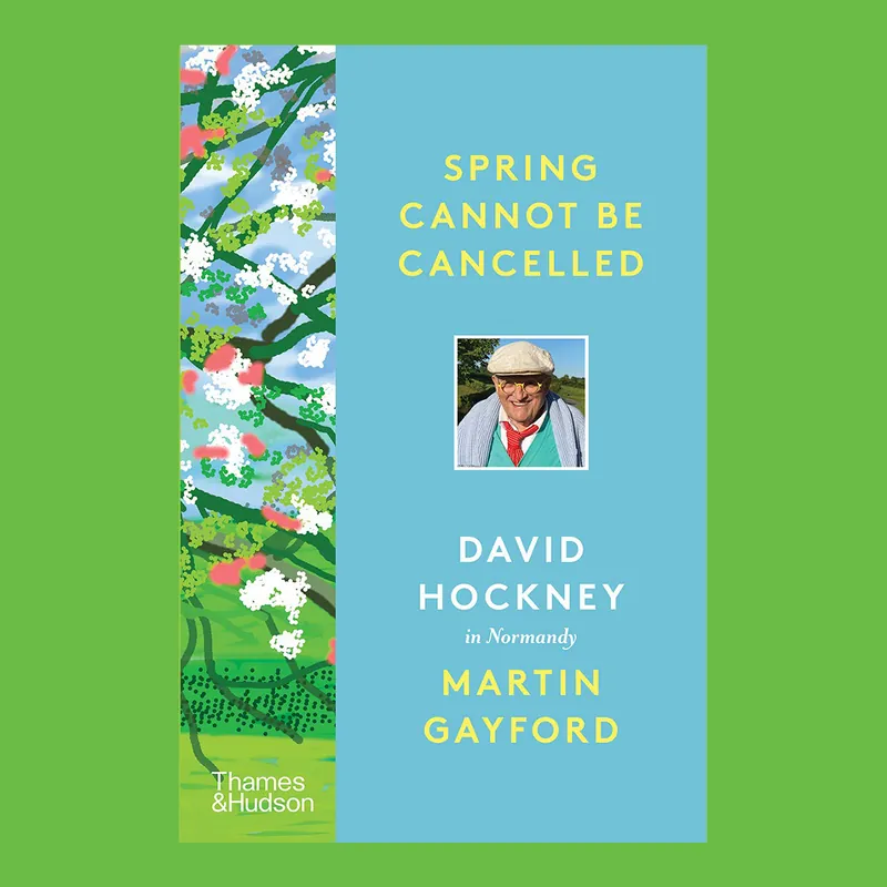 Bestel Nu Spring Cannot Be Cancelled: David Hockney in Normandy