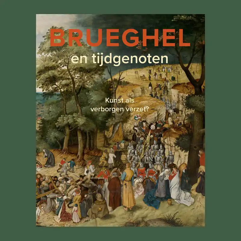 Lage Prijs Brueghel en tijdgenoten: Kunst als verborgen verzet? (Bonnefanten, Maastricht)