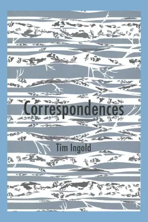 Tim Ingold: Correspondences Weekendaanbieding