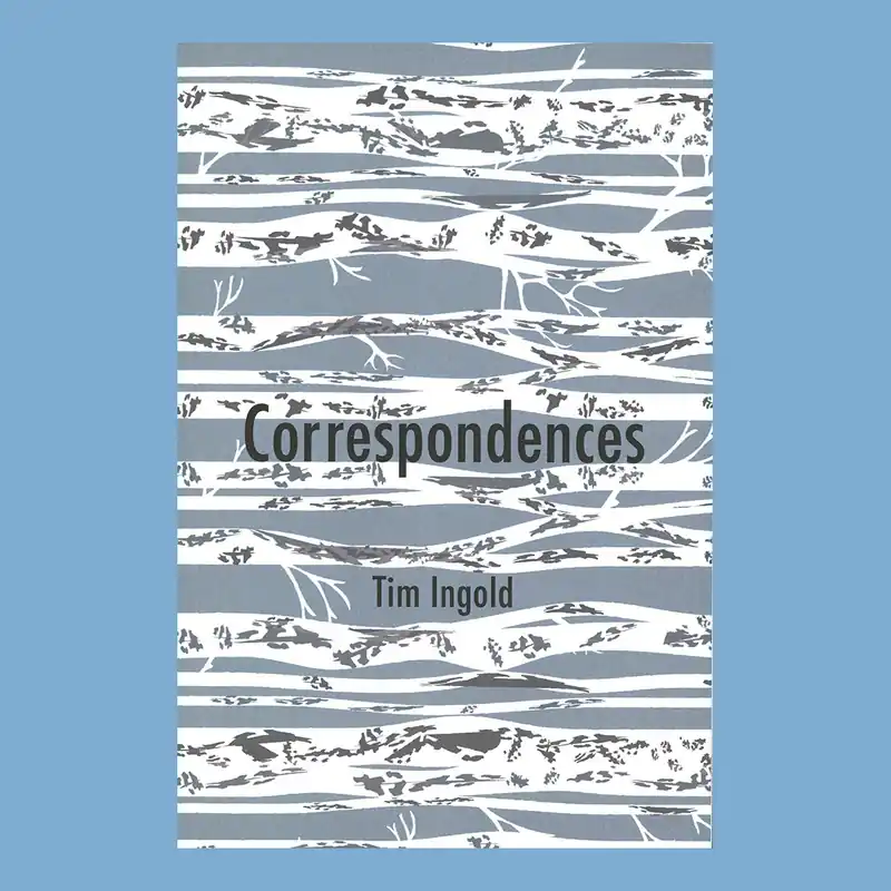 Tim Ingold: Correspondences Weekendaanbieding