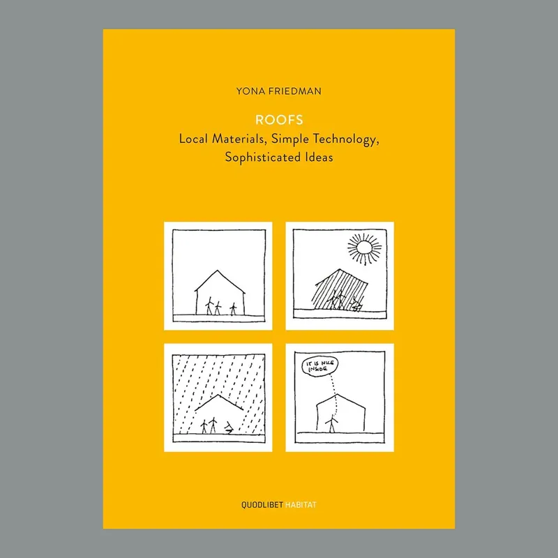 Yona Friedman: Roofs Op = Op
