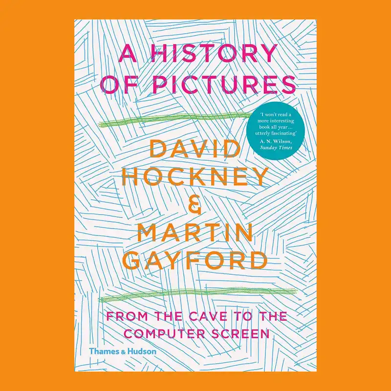 Express Levering David Hockney & Martin Gayford: A History of Pictures. From the Cave to the Computer Screen