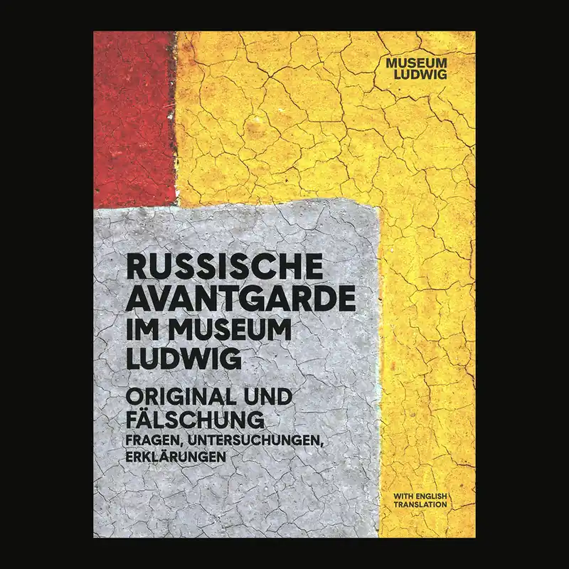 Betaalbaar Russische Avantgarde im Ludwig Museum: Original und Fälschung / Original and Fake (with English Translation)