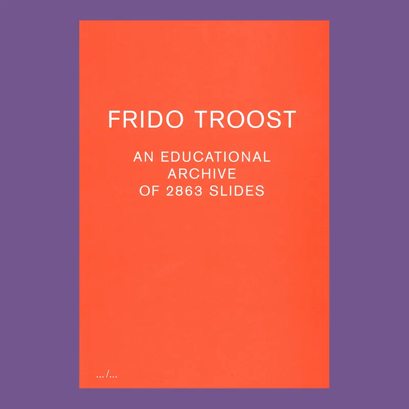 Alleen Vandaag Frido Troost: An Educational Archive of 2863 Slides
