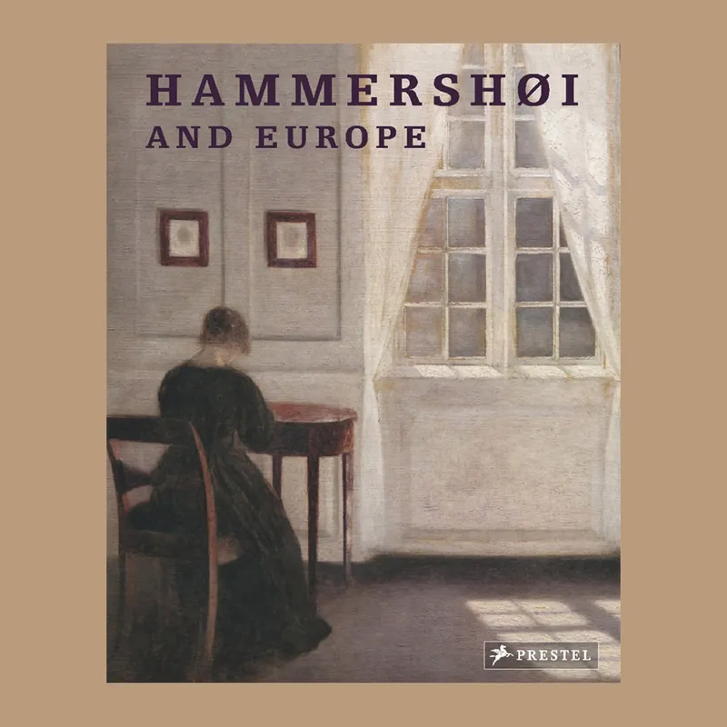 Hammershøi and Europe Must-Have