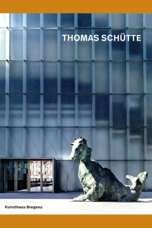 Beste Prijs Thomas Schütte (Kunsthaus Bregenz)
