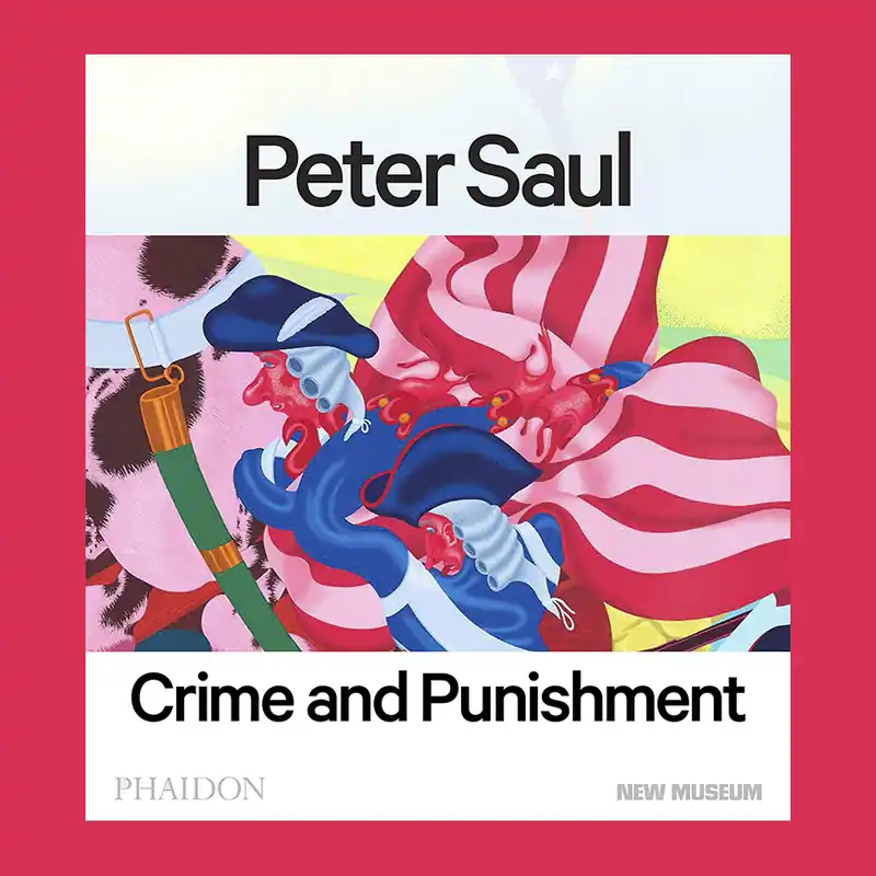 Favoriet Peter Saul: Crime and Punishment