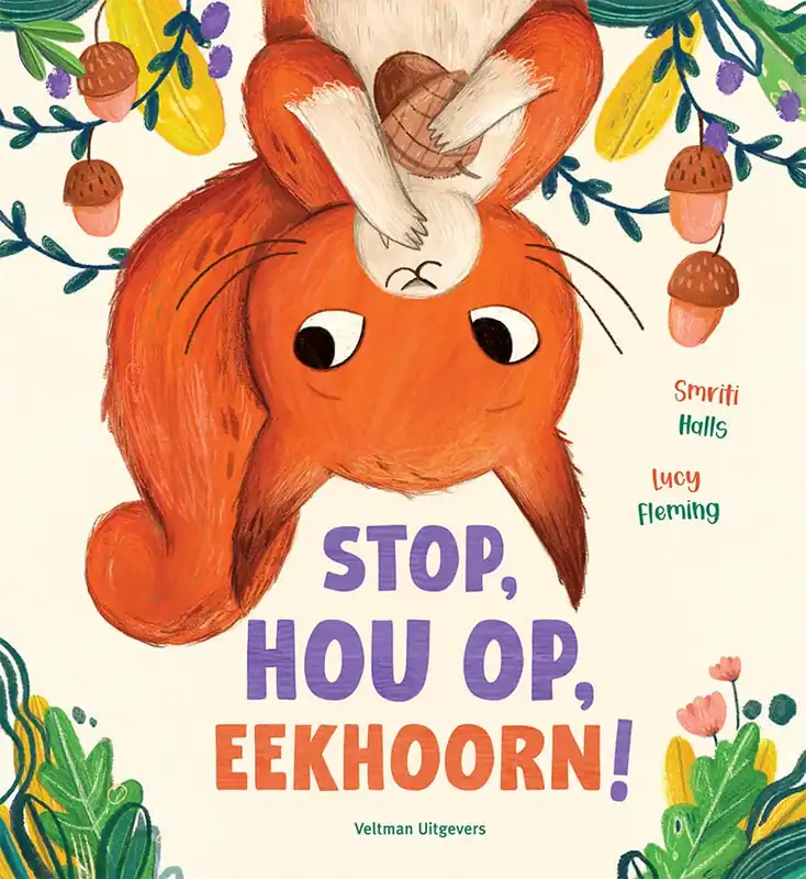 Voordeelprijs Stop, hou op, Eekhoorn!