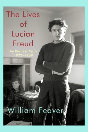 Beperkt Aanbod The Lives of Lucian Freud: The Restless Years, 1922-1968