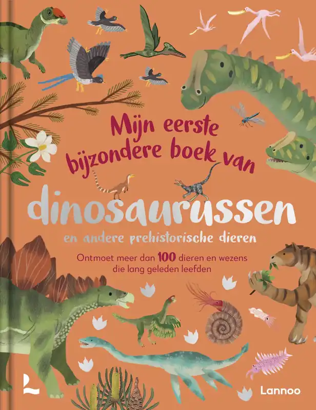 Mijn eerste bijzondere boek van dinosaurussen en andere prehistorische dieren Gecertificeerd