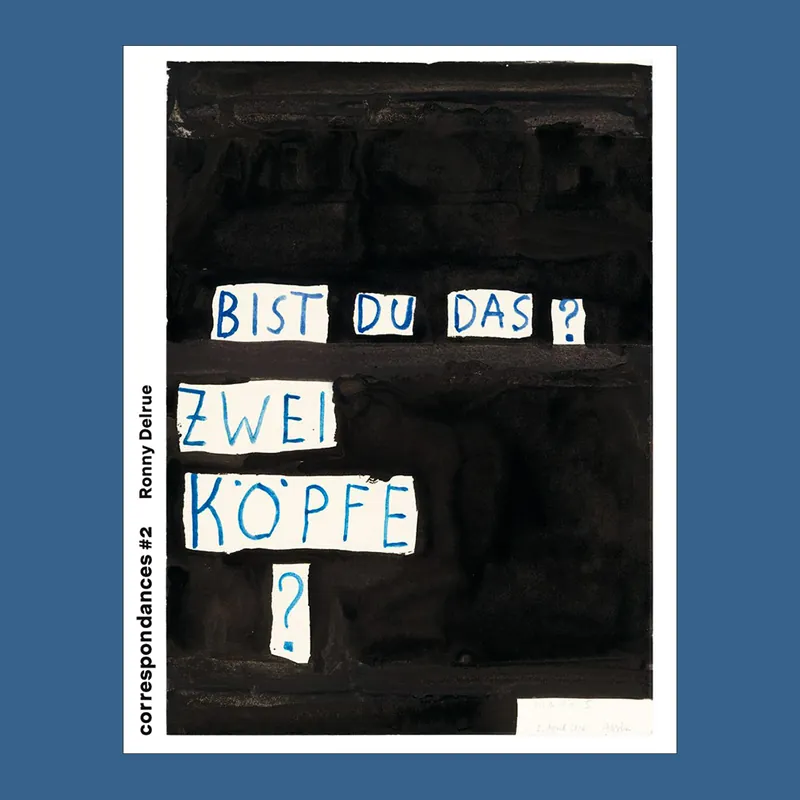 Ronny Delrue: Correspondances #2 Favoriet