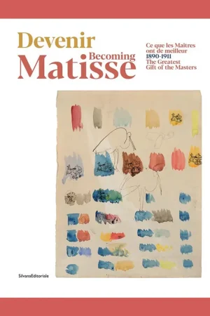 Becoming Matisse 1890-1911: The Greatest Gift of the Masters Voordeelprijs