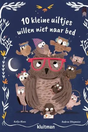 10 kleine uiltjes willen niet naar bed Betrouwbaar