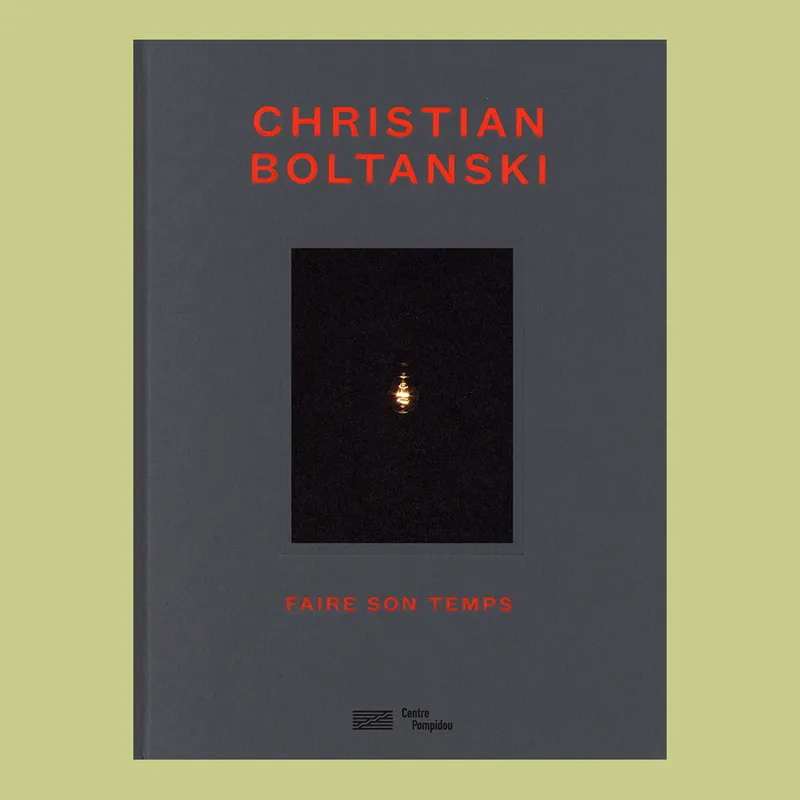 Dagaanbieding Christian Boltanski: Faire son temps (Centre Pompidou)