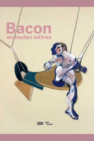 Bacon en toutes lettres (Centre Pompidou) Koop Vandaag