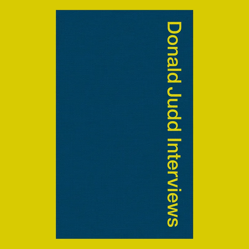 Donald Judd: Interviews Laatste Versie