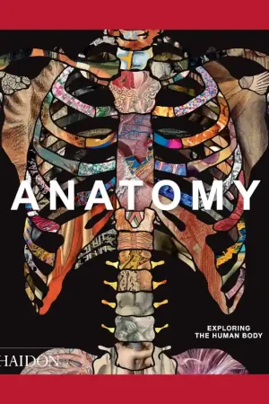Anatomy: Exploring the Human Body Must-Have