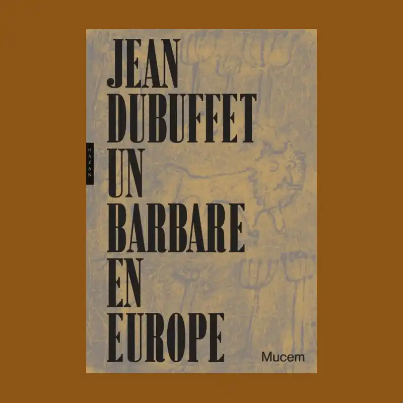 Jean Dubuffet: Un barbare en Europe Goedkoop