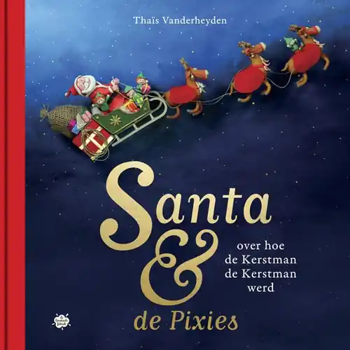 Fabrieksprijs Santa en de Pixies – Over hoe de Kerstman de Kerstman werd
