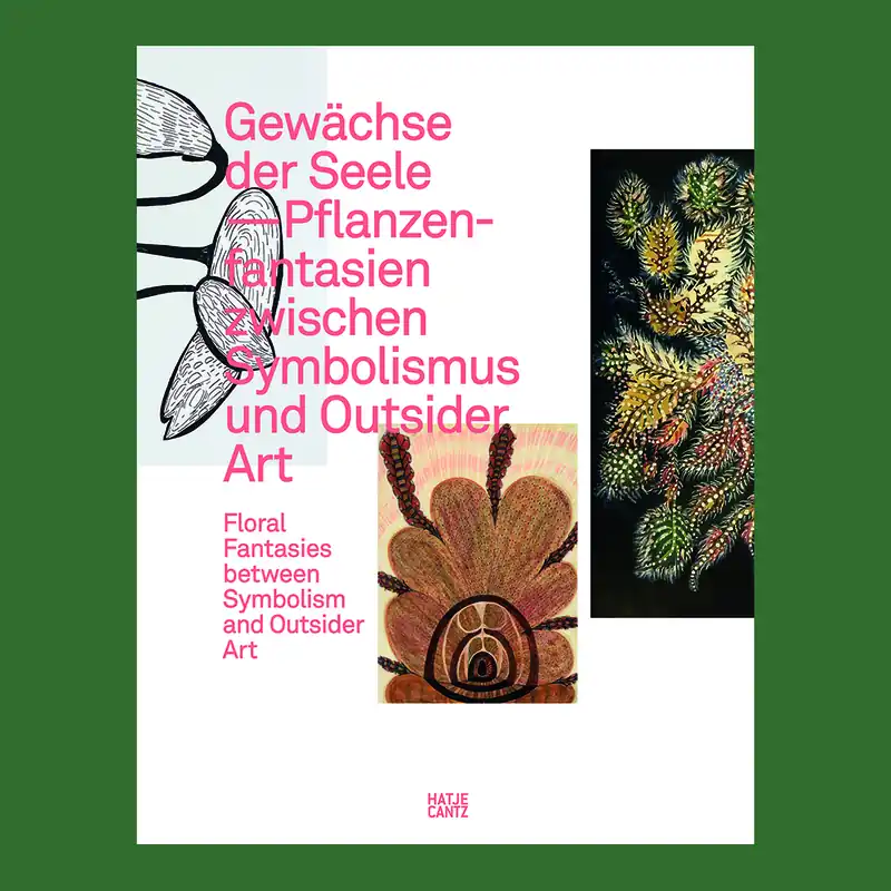 Shop Nu Gewächse der Seele: Floral Fantasies between Symbolism and Outsider Art